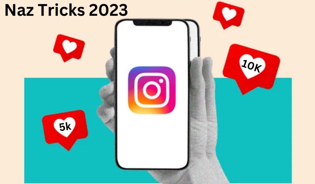 Unlocking Unlimited Instagram Followers with Naz Tricks