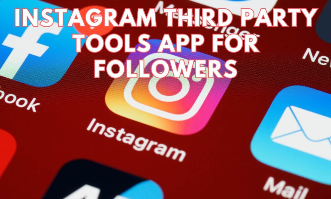 Instagram Third Party Tools