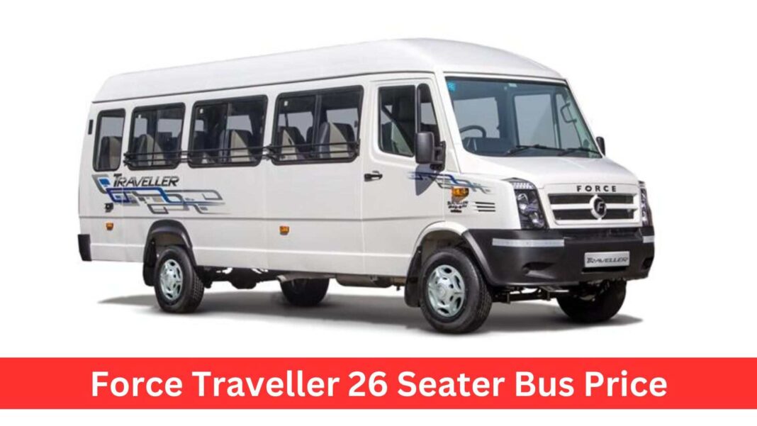 Force Traveller 26 Seater Price